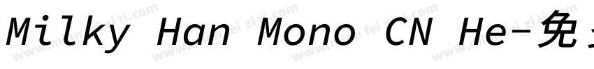Milky Han Mono CN He字体转换
